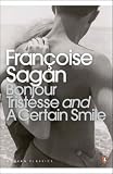 Bonjour Tristesse AND A Certain Smile (Penguin Modern Classics)
