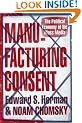 Manufacturing Consent: The Political Economy of the Mass Media