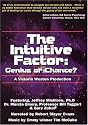 THE INTUITIVE FACTOR; Genius or Chance?
