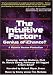 THE INTUITIVE FACTOR; Genius or Chance?