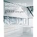 Architecture Materials: Glass Verre Glas