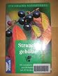 Steinbachs Naturf�hrer Strauchgeh�lze. 295 europ�ische Arten