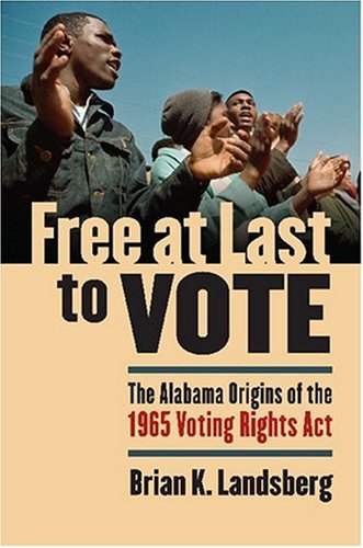 Free at Last to Vote: The Alabama Origins of the 1965 Voting Rights Act under Marxism in The Books Store