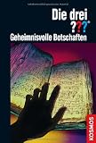 Die drei ???: Geheimnisvolle Botschaften - Christoph Dittert