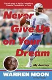 Never Give Up on Your Dream: My Journey