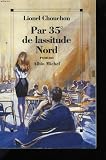 Par 35 de lassitude nord: Roman (French Edition)