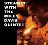 Steamin` / New Miles Davis Quintet
