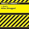 Atlas Shrugged: CliffsNotes