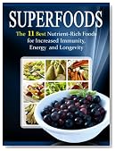 Superfoods List: The 11 Best Nutrient Rich Foods For Increased Immunity, Energy and Longevity