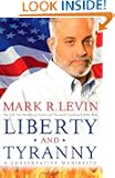 Liberty and Tyranny: A Conservative Manifesto