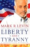 Liberty and Tyranny: A Conservative M...