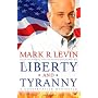 Liberty and Tyranny: A Conservative Manifesto by Mark R. Levin