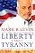 Liberty and Tyranny: A Conservative Manifesto