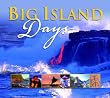 Big Island Days