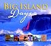 Big Island Days