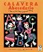 Calavera Abecedario: A Day of the Dead Alphabet Book
