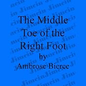 The Middle Toe of the Right Foot | [Ambrose Bierce]