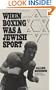 When Boxing Was a Jewish Sport
