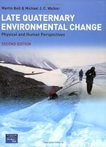 Late Quaternary Environmental Change: Physical and Human Perspectives