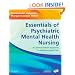 Essentials of Psychiatric Mental Health Nursing: A Communication Approach to Evidence-Based Care, 1e