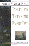 Positive Thinking Every Day: An Inspiration for Each Day of the Year