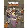 Titine au bistrot, Tome 2 : D�lire total !