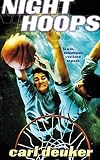 Night Hoops by Carl Deuker (2001-12-18)