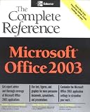 Microsoft Office 2003: The Complete Reference (Osborne Complete Reference Series)