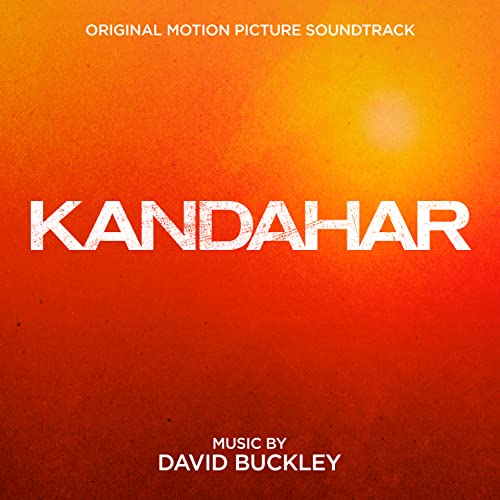 Kandahar (Original Motion Picture Soundtrack) David Buckley