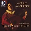The Art of the Lute: The Best of Ronn McFarlane