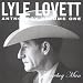 Lyle Lovett. Anthology, Cowboy man by Lovett, Lyle.