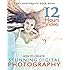 Tony Northrup's DSLR Book: How to Create Stunning Digital Photography