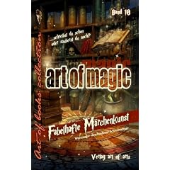 art of magic - Band 10: fabelhafte M�rchenkunst