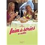 Faim de s�ries : 80 Recettes