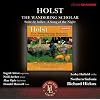 Holst: The Wandering Scholar (Suite Ballet/ Song Of Night) (Chandos: CHAN 10725 X) (Ingrid Attrot/ Neill Archer/ Alan Opie/ Donald Maxwell/ Northern Sinfonia / Richard Hickox)