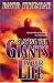 Slaying the Giants in Your Life (Kindle Edition)