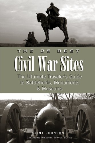 25 best civil war sites greenline historic travel