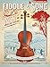 Fiddle & Song, Bk 1: A Sequenced Guide to American Fiddling (Piano Acc.)