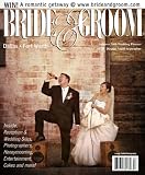 Bride And Groom Magazine - Dallas-fort Worth Edition