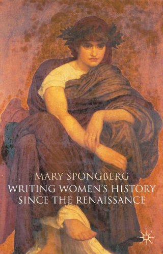 Writing Women's History Since the Renaissance