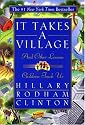 It Takes A Village: And Other Lessons Children Teach Us