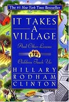 It Takes a Village: And Other Lessons Children Teach Us