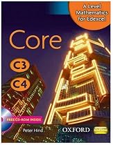 A Level Mathematics for Edexcel: Core C3/C4 (New Alevel)
