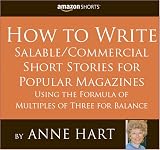 How to Write Salable/Commercial Short Stories for Popular Magazines Using the Formula of Multiples of Three for Balance