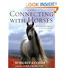 Connecting With Horses: The Life Lessons We Can Learn From Horses