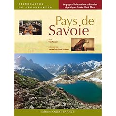 Pays de Savoie : 14 itin�raires en Savoie et Haute-Savoie
