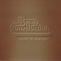 The Best of Brass Construction: Movin' & Changin'