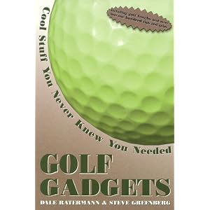 Golf Gadgets: Cool Stuff You Never Knew You Needed