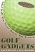 Golf Gadgets: Cool Stuff You Never Knew You Needed