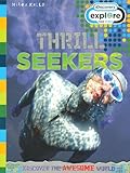Thrill seekers
